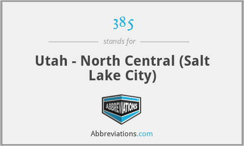 385 - Utah - North Central (Salt Lake City)