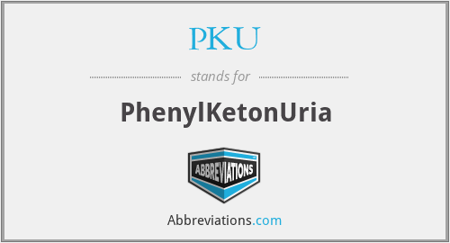 PKU - PhenylKetonUria