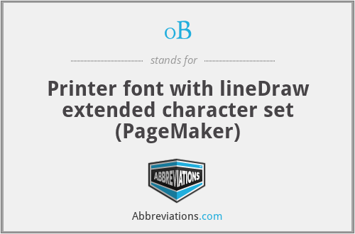0B - Printer font with lineDraw extended character set (PageMaker)