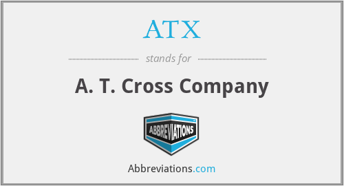 ATX - A. T. Cross Company