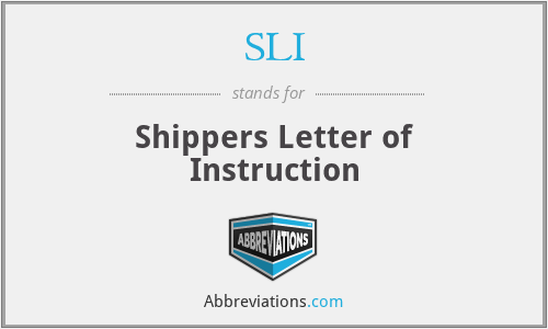 SLI - Shippers Letter of Instruction