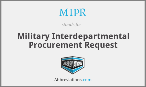 MIPR - Military Interdepartmental Procurement Request