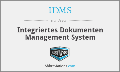 IDMS - Integriertes Dokumenten Management System