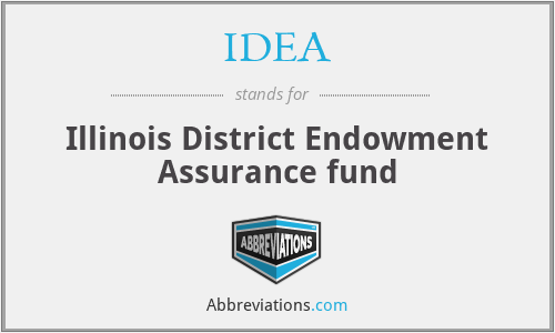 IDEA - Illinois District Endowment Assurance fund