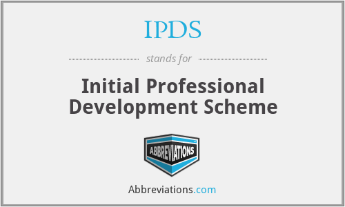 IPDS - Initial Professional Development Scheme