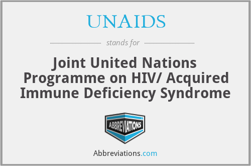 UNAIDS - Joint United Nations Programme on HIV/ Acquired Immune Deficiency Syndrome