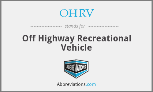 OHRV - Off Highway Recreational Vehicle
