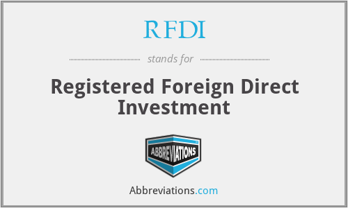 RFDI - Registered Foreign Direct Investment