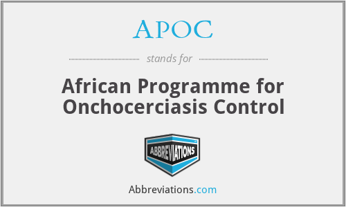 APOC - African Programme for Onchocerciasis Control