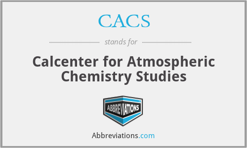CACS - Calcenter for Atmospheric Chemistry Studies