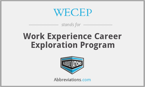 WECEP - Work Experience Career Exploration Program