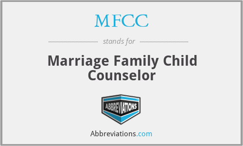MFCC - Marriage Family Child Counselor