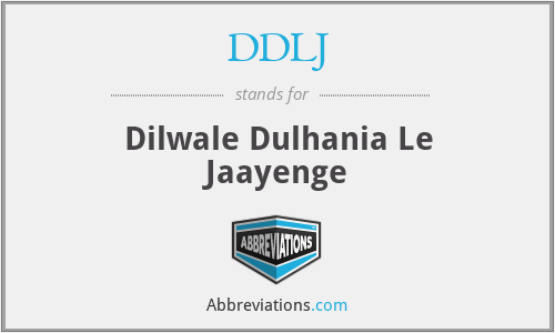 DDLJ - Dilwale Dulhania Le Jaayenge