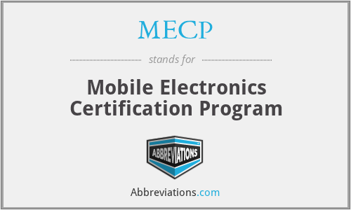 MECP - Mobile Electronics Certification Program