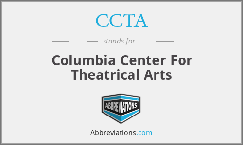 CCTA - Columbia Center For Theatrical Arts