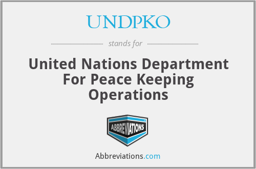 UNDPKO - United Nations Department For Peace Keeping Operations