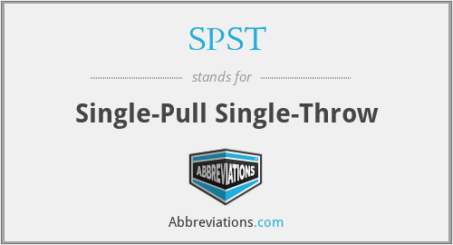 SPST - Single-Pull Single-Throw