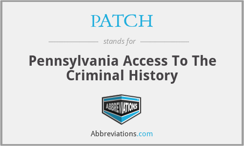 PATCH - Pennsylvania Access To The Criminal History