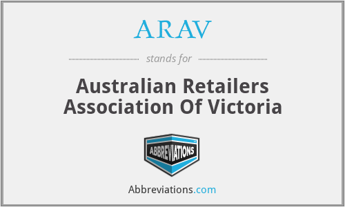 ARAV - Australian Retailers Association Of Victoria