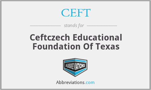 CEFT - Ceftczech Educational Foundation Of Texas