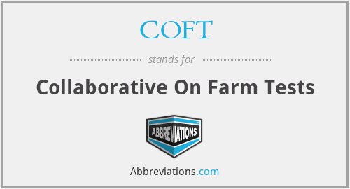 COFT - Collaborative On Farm Tests