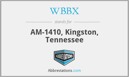 WBBX - AM-1410, Kingston, Tennessee