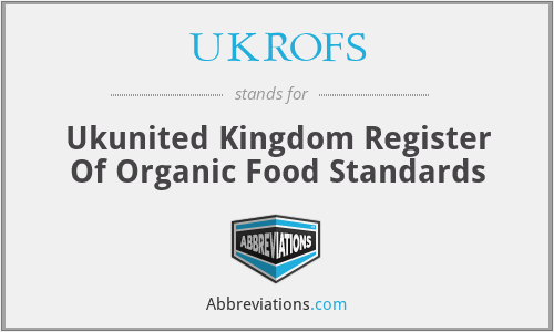 UKROFS - Ukunited Kingdom Register Of Organic Food Standards