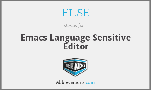 ELSE - Emacs Language Sensitive Editor
