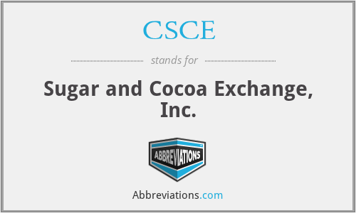 CSCE - Sugar and Cocoa Exchange, Inc.