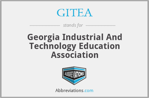 GITEA - Georgia Industrial And Technology Education Association
