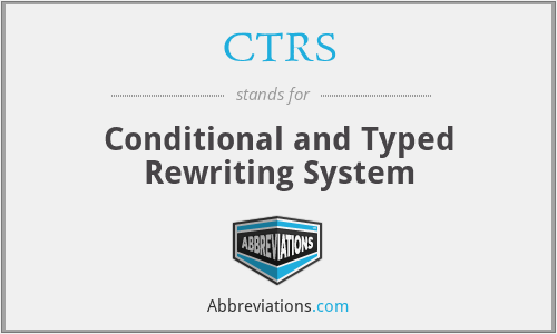 CTRS - Conditional and Typed Rewriting System