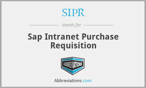 SIPR - Sap Intranet Purchase Requisition