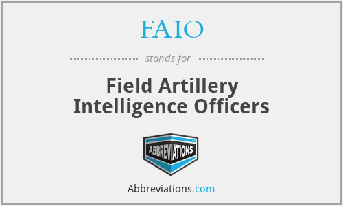 FAIO - Field Artillery Intelligence Officers