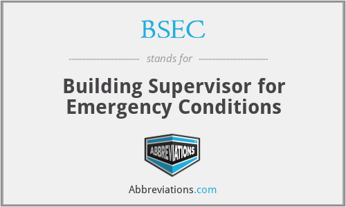BSEC - Building Supervisor for Emergency Conditions