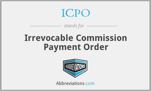 ICPO - Irrevocable Commission Payment Order