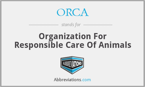 ORCA - Organization For Responsible Care Of Animals