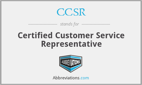 CCSR - Certified Customer Service Representative