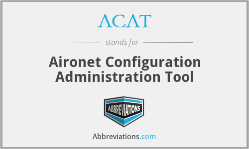ACAT - Aironet Configuration Administration Tool