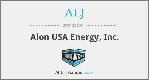 ALJ - Alon USA Energy, Inc.
