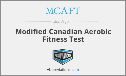 MCAFT - Modified Canadian Aerobic Fitness Test