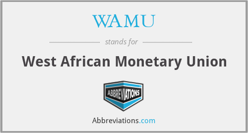WAMU - West African Monetary Union
