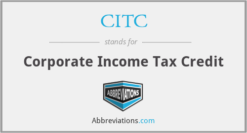 CITC - Corporate Income Tax Credit
