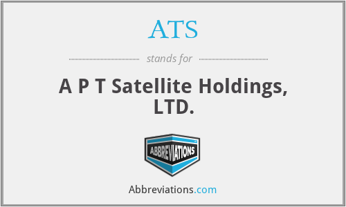 ATS - A P T Satellite Holdings, LTD.