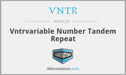 VNTR - Vntrvariable Number Tandem Repeat