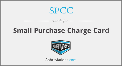 SPCC - Small Purchase Charge Card