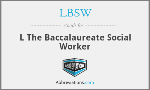 LBSW - L The Baccalaureate Social Worker