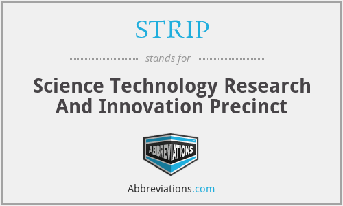 STRIP - Science Technology Research And Innovation Precinct