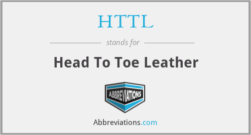 HTTL - Head To Toe Leather