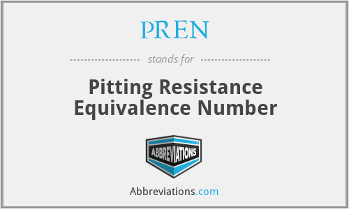 PREN - Pitting Resistance Equivalence Number