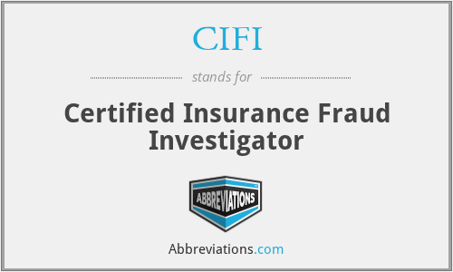CIFI - Certified Insurance Fraud Investigator